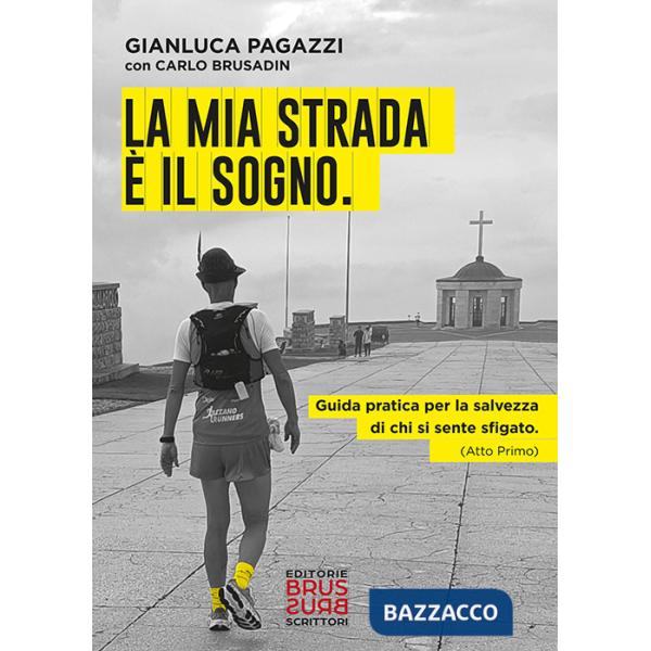 Mia strada è il sogno (La)