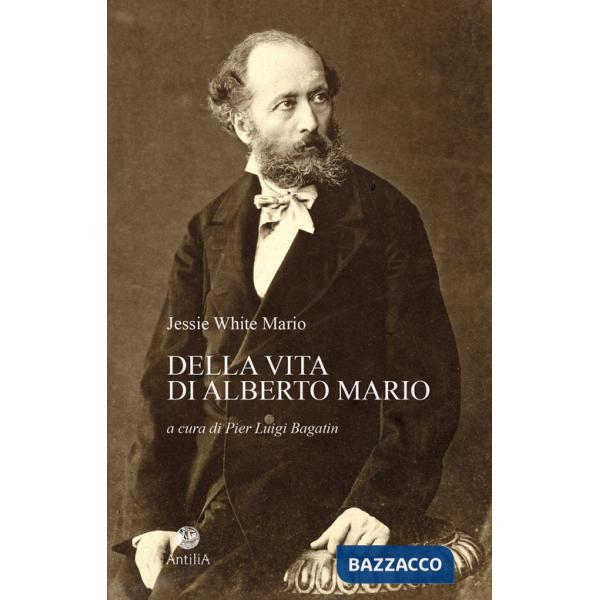Della vita di Alberto Mario