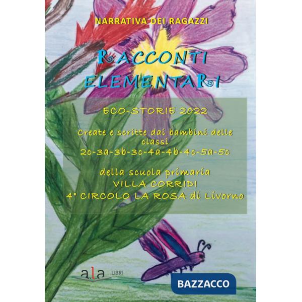 Racconti elementari. Eco-storie 2022. Ediz. per la scuola