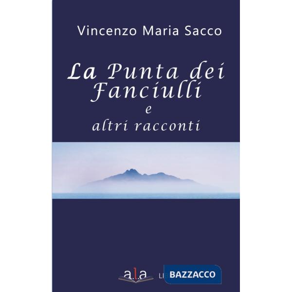 Punta dei fanciulli e altri racconti (La)