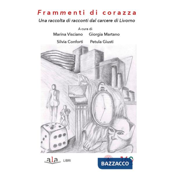 Frammenti di corazza. Una raccolta di racconti dal carcere di Livorno