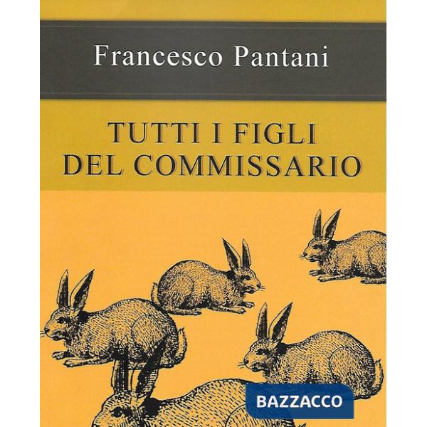 Tutti i figli del commissario