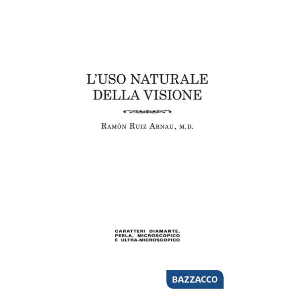 Uso naturale della visione, in caratteri «diamante», «perla», «microscopico» e «ultra-microscopico»?. Edizione in caratteri diam