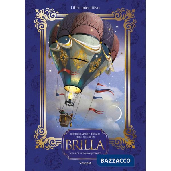 Brilla. Storia di un Natale presente. Con app Vesepia