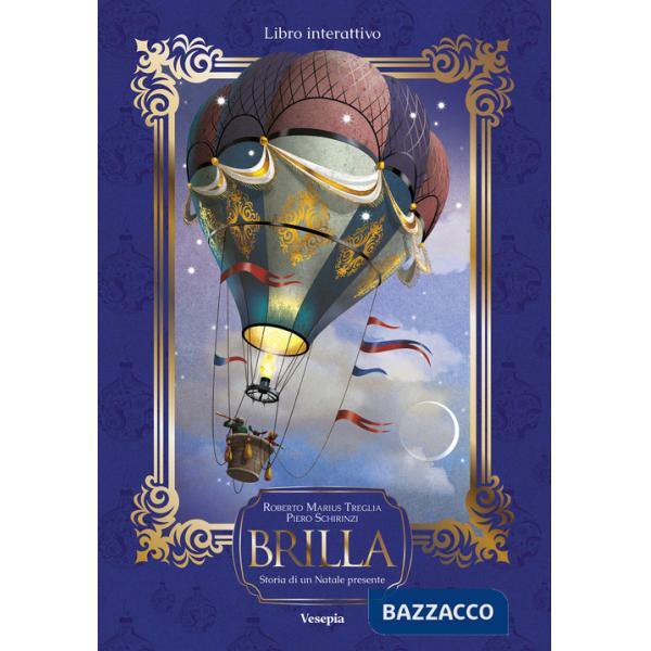 Brilla. Storia di un Natale presente. Con app Vesepia