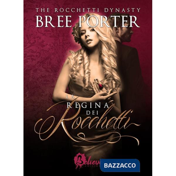 Regina dei Rocchetti. Rocchetti dynasty (La). Vol. 3