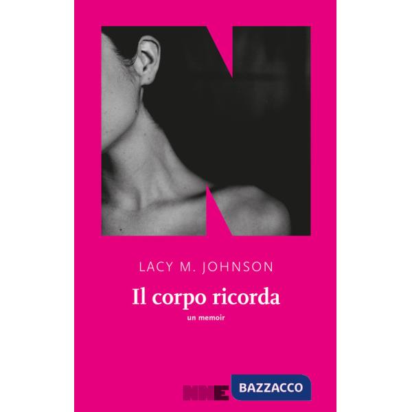 Corpo ricorda. Un memoir (Il)
