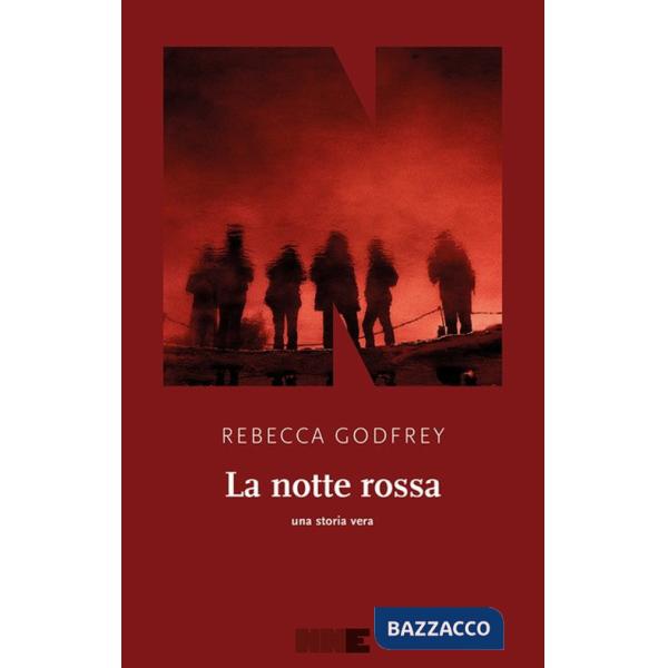 Notte rossa. Una storia vera (La)