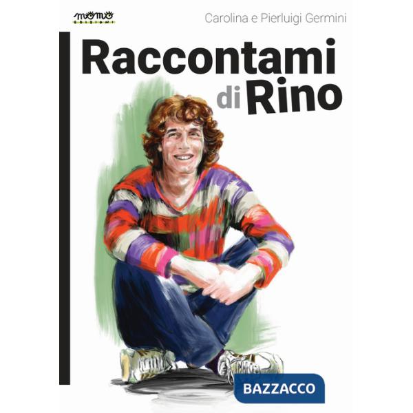 Raccontami di Rino