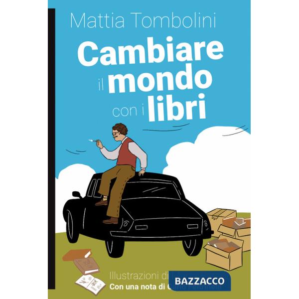 Cambiare il mondo con i libri