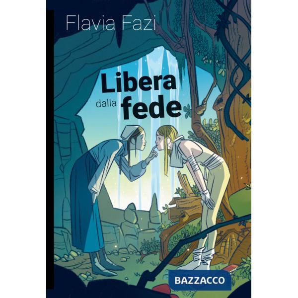 Libera dalla fede