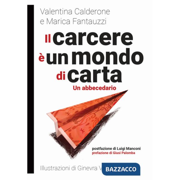 Carcere è un mondo di carta (Il)