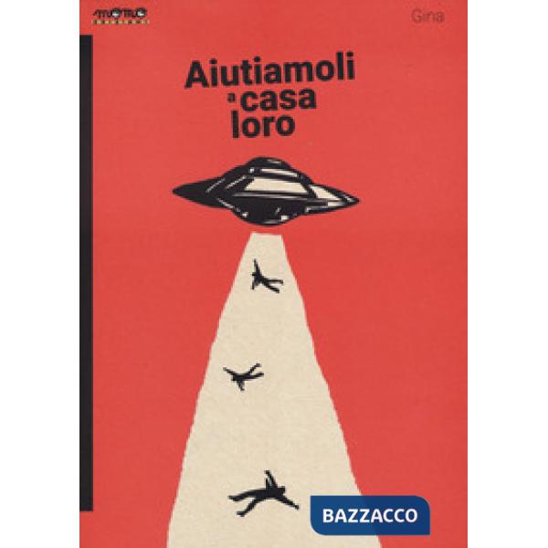 Aiutiamoli a casa loro