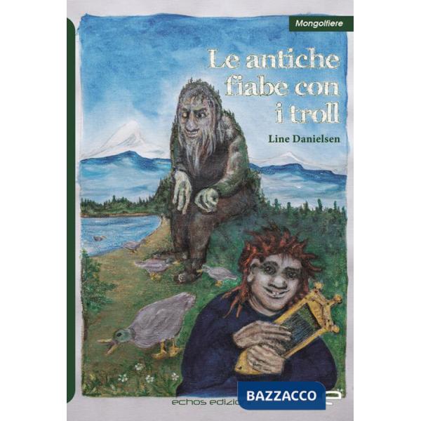 Antiche fiabe con i troll (Le)