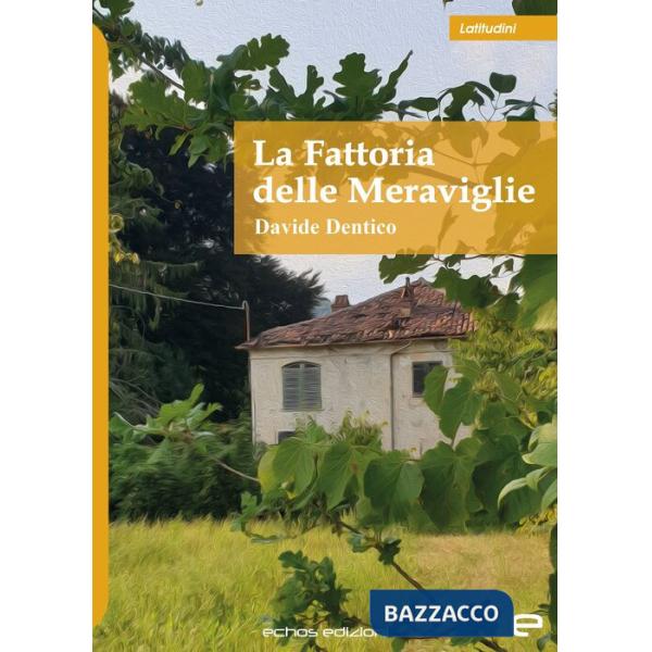 Fattoria delle meraviglie (La)