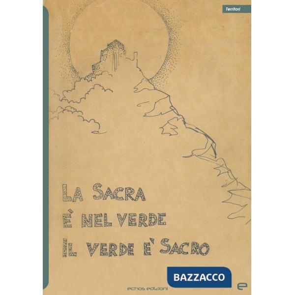 Sacra è nel verde il verde è sacro (La)
