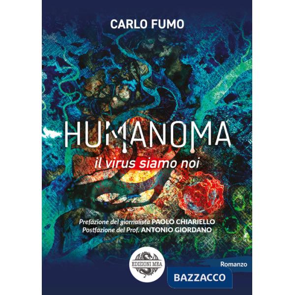 Humanoma. Il virus siamo noi