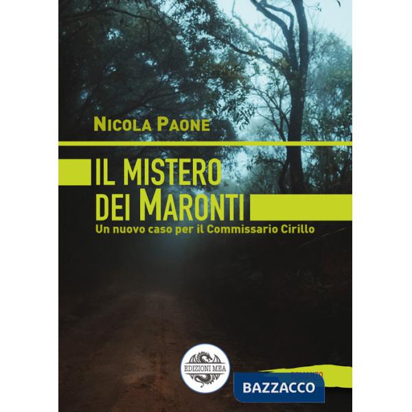 Mistero dei Maronti. Un nuovo caso per il commissario Cirillo (Il)