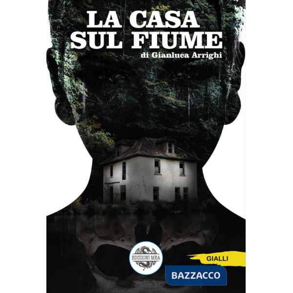 Casa sul fiume (La)