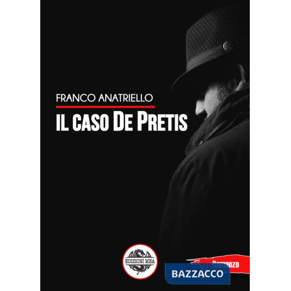 Caso De Pretis (Il)