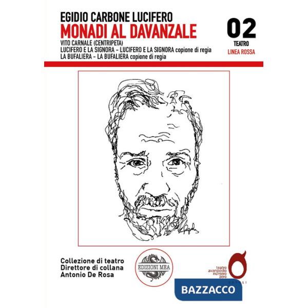 Monadi al davanzale: Vito Carnale-Lucifero e la Signora-La Bufaliera