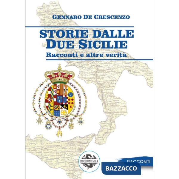 Storie dalle Due Sicilie. Racconti e altre verità