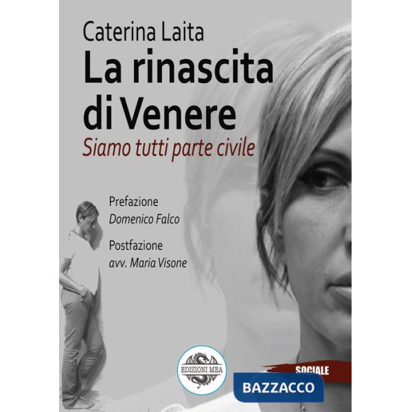 Rinascita di Venere. Siamo tutti parte civile (La)