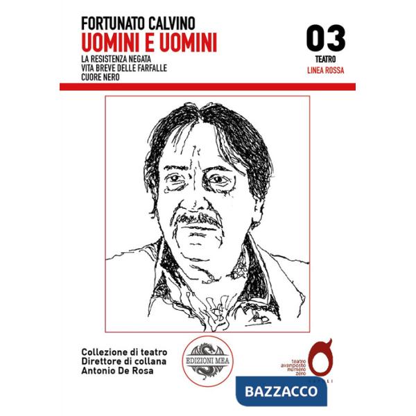 Uomini e uomini: La Resistenza negata-Vita breve delle farfalle-Cuore nero