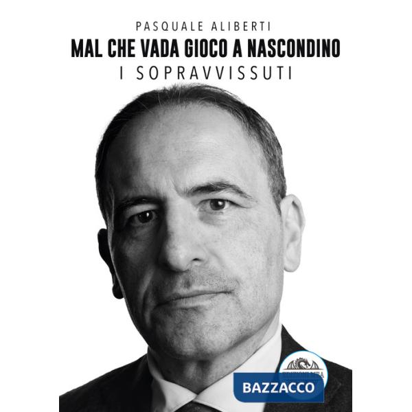 Mal che vada gioco a nascondino. I sopravvissuti