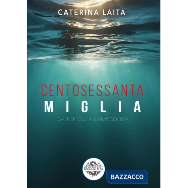 160 miglia. Da Tripoli a Lampedusa