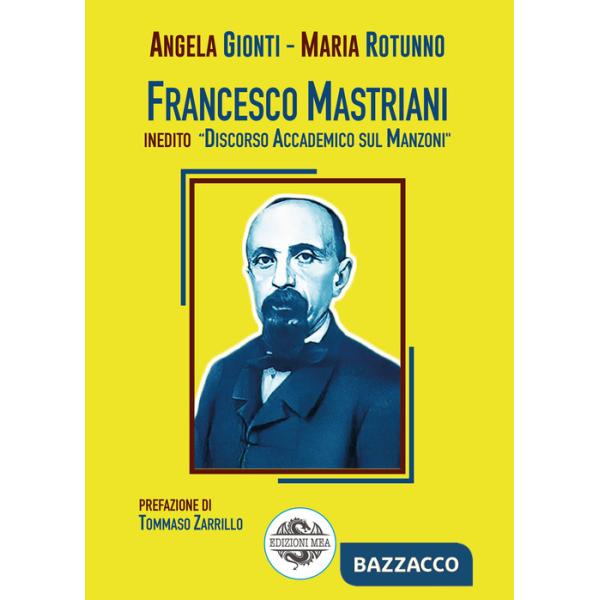 Francesco Mastriani. Inedito «Discorso accademico sul Manzoni»