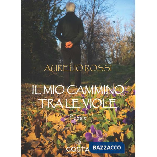 Mio cammino tra le viole (Il)
