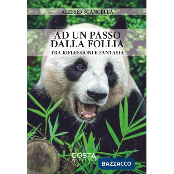 Ad un passo dalla follia. Tra riflessioni e fantasia