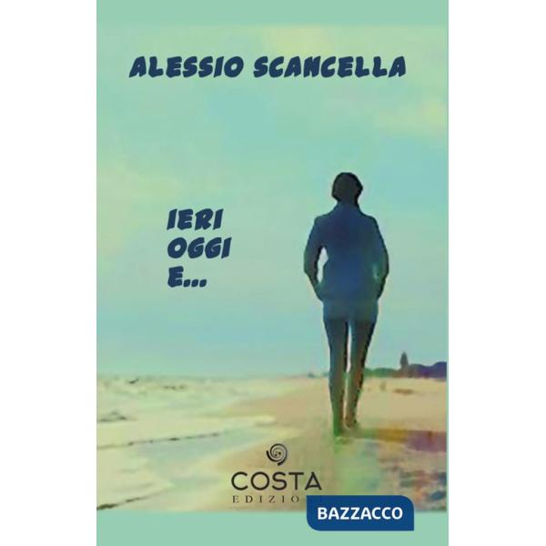 Ieri oggi e...