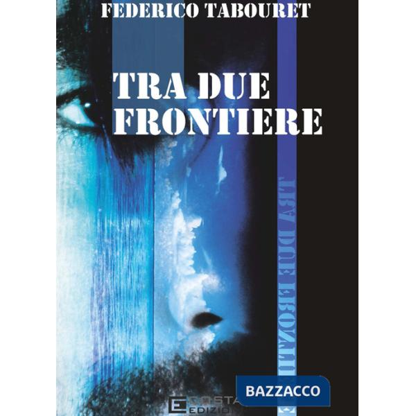 Tra due frontiere