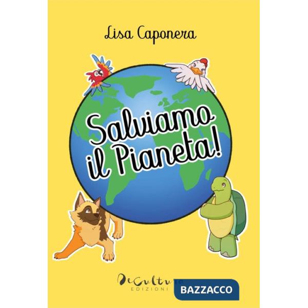 Salviamo il pianeta!