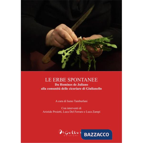 Erbe spontanee». Da Homines de Juliano alla comunità delle cicoriare di Giulianello («Le)