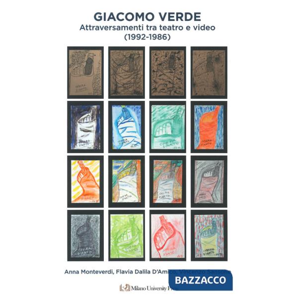 Giacomo Verde. Attraversamenti tra teatro e video (1992-1986)