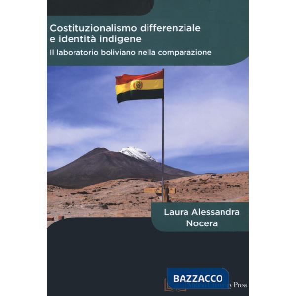Costituzionalismo differenziale e identità indigene. Il laboratorio boliviano nella comparazione
