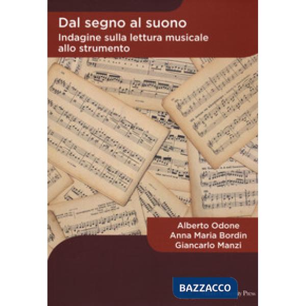 Dal segno al suono. Indagine sulla lettura musicale allo strumento