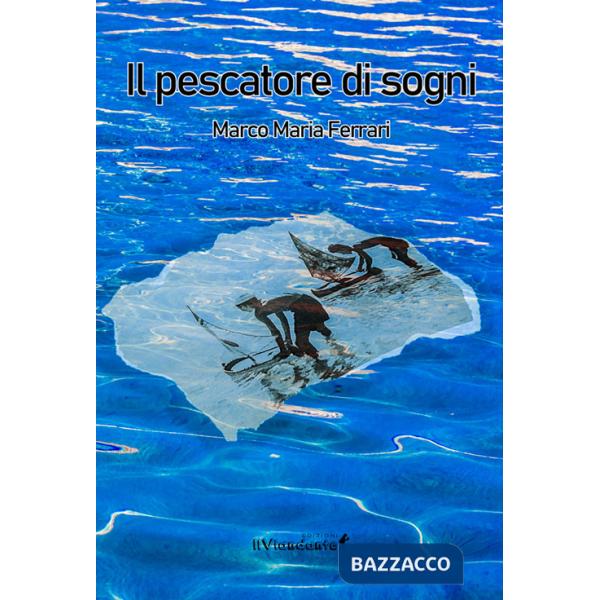 Pescatore di sogni (Il)