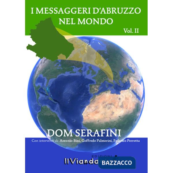 Messaggeri d'Abruzzo nel mondo (I). Vol. 2