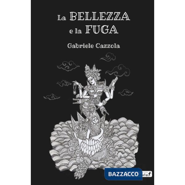 Bellezza e la fuga (La)