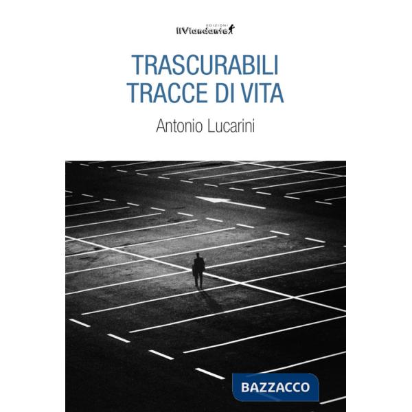 Trascurabili tracce di vita