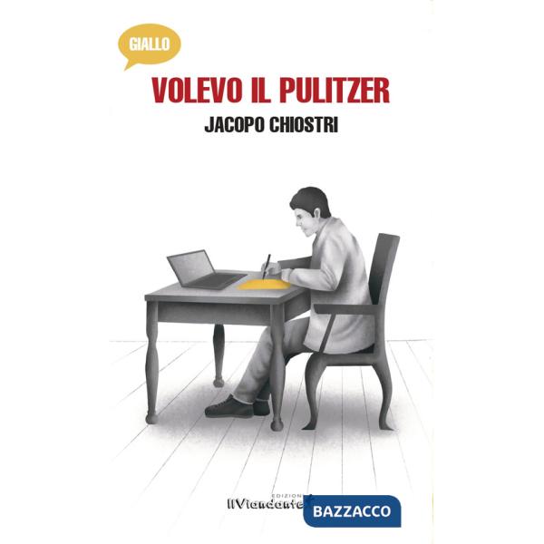 Volevo il Pulitzer