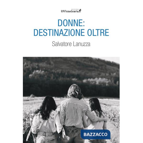 Donne: destinazione oltre