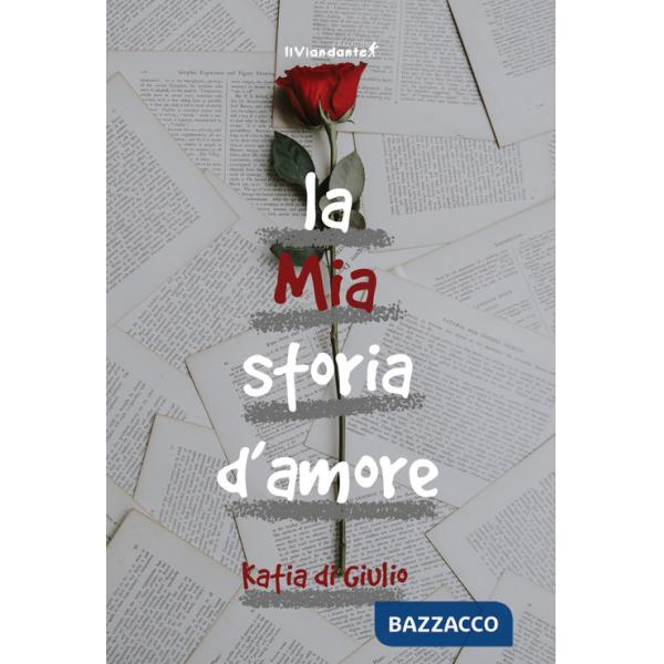 Mia storia d'amore (La)