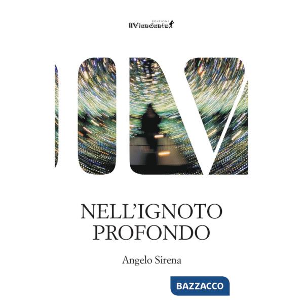 Nell'ignoto profondo