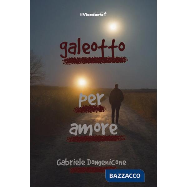 Galeotto per amore