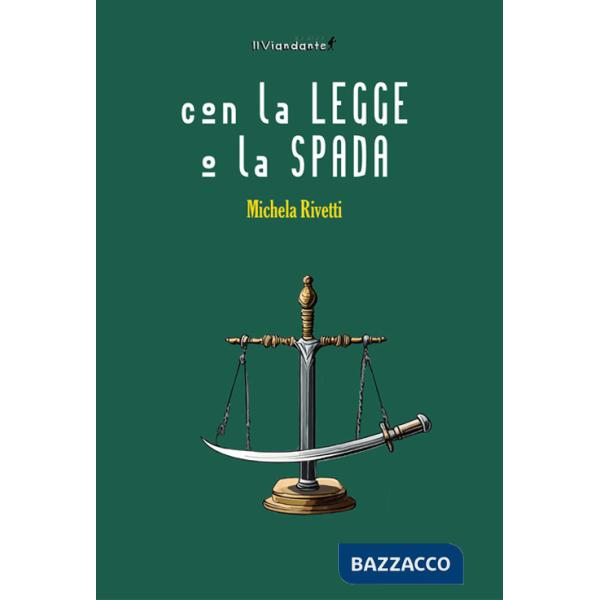 Con la legge o la spada